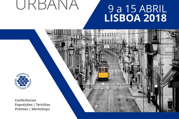 Arranca hoje a V Semana da Reabilitação Urbana de Lisboa