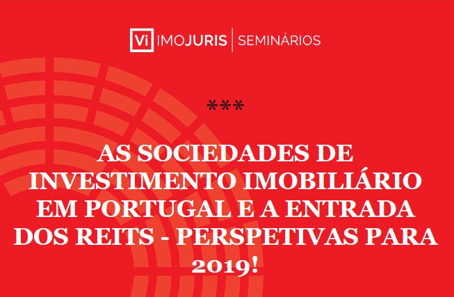 Seminário Imojuris vai debater a entrada dos REITS em Portugal