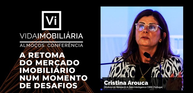 CRISTINA AROUCA | CBRE PORTUGAL | ALMOÇO CONFERÊNCIA | JUN 2022