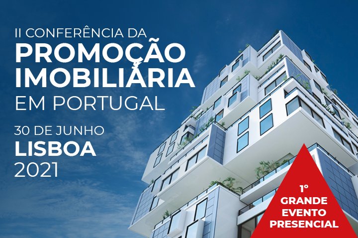 Lisboa recebe a II Conferência da Promoção Imobiliária