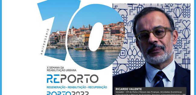 RICARDO VALENTE | CM DO PORTO | SEMANA DA REABILITAÇÃO URBANA | PORTO | 2022