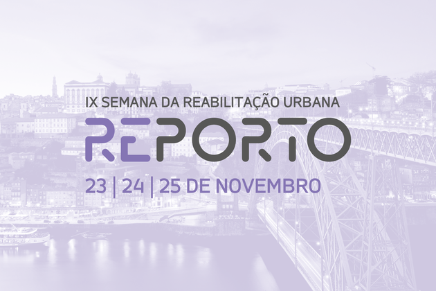 Industrialização da construção e grandes projetos do Porto abrem 2º dia da Semana da Reabilitação Urbana